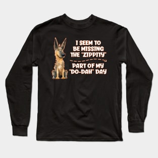 Funny Dog Humor Humorous Zippity Do Dah Day Dog Lover Dog Mom Dog Dad Long Sleeve T-Shirt